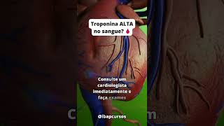 Troponina ALTA no exame de sangue shorts reels saude [upl. by Botti232]