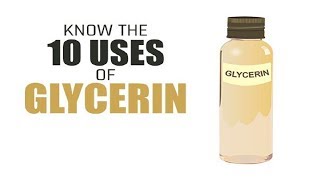 Know the Best 10 Uses of Glycerin [upl. by Gemmell553]