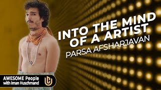 Into the Mind of an Artist The Paths We Take  Parsa Afsharjavan [upl. by Tufts]