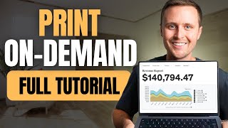 Full Print OnDemand Tutorial For Beginners 2024 Version [upl. by Nnyre]