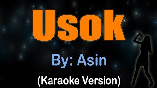 USOK  Asin Karaoke version [upl. by Snevets540]