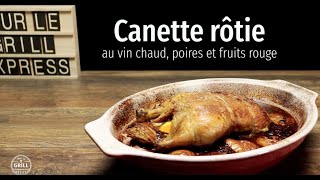 Canette rôtie au vin chaud poires et fruits rouge [upl. by Danais]