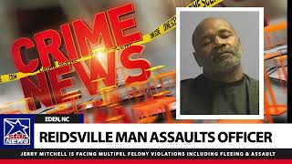 REIDSVILLE MAN ASSAULTS EDEN OFFICER [upl. by Ezzo217]