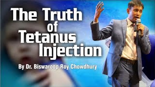 The Truth of Tetanus Injection Dr Biswaroop Roy Chowdhury deleted video [upl. by Ynohtnakram]