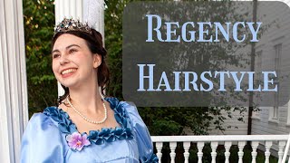 How to do a Regency Era Hairstyle  Get Ready for the Ball with Me [upl. by Aimej]