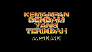 Kemaafan Dendam Yang Terindah Aishah  COVER BY ZAM [upl. by Auohp850]