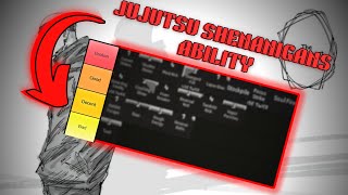 Jujutsu Shenananigans ABILITY TIER LIST [upl. by Nahtal]