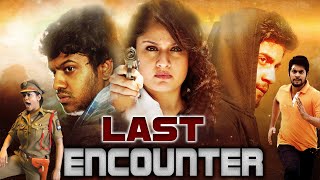 LAST ENCOUNTER  South Indian Full Crime Thriller Movie in Hindi Dubbed  Action Thriller Film Hindi [upl. by Savanna]