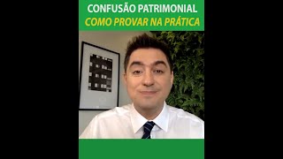 Confusão Patrimonial  como provar na prática [upl. by Gerome]