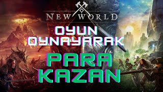 Online Oyun Oynayarak Para Kazanma  NEW World [upl. by Yremrej]