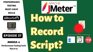 Ep 37  PT Tools  How to record JMeter Script  Telugu [upl. by Mcneil]