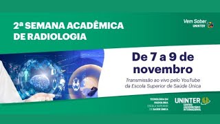 2ª Semana Acadêmica de Radiologia dia 3 [upl. by Llednav551]