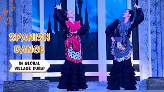 Spanish Folk Dance at Dubai Global Village 2024Dazzling Flamenco Night Spanish Flamenco [upl. by Haiasi973]