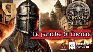 Le fatiche di Cimice  Ep 9  CRUSADER KINGS 3  Nirvana is the new Valhalla [upl. by Aronoel]