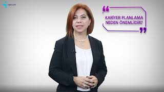 Kariyer Planlama Eğitim Videoları 1 Kariyer Planlama Süreci [upl. by Isleana]