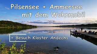 Pilsensee  Ammersee mit dem Wohnmobil [upl. by Ynnod]