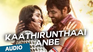 Kaathirunthaai Anbe Official Full Song  Naveena Saraswathi Sabatham [upl. by Doe]