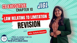 CS Executive JIGL Revision  Chapter 10 law relating to Limitation csfreeclasses cs csduniya [upl. by Cheney]