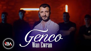 GENCO  WAN EWRAN  Leylo   Klip 2024 Official Music Video [upl. by Kirsteni242]