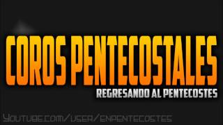 Llego el avivamiento  COROS PENTECOSTALES [upl. by Aeresed]