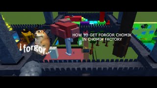 How to get forgor chomik  chomik factory 64 [upl. by Fries]