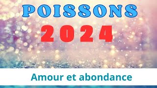 Poissons 2024  amour et abondance [upl. by Ajax]