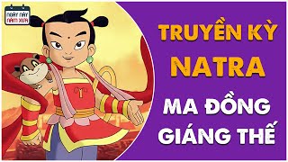 Truyền Kỳ Natra Và Mối Tình Ít Người Biết Của Đát Kỷ Trụ Vương  Phim Ảnh Năm Xưa 32 [upl. by Arri159]