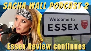 ESSEX SAGA continues SACHA WALL part 2 [upl. by Nosnehpets639]