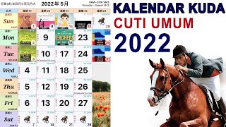 KALENDAR KUDA MALAYSIA TAHUN 2022  CUTI UMUM 2022 [upl. by Okuy]