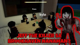 ANG PAGBABALIK NI JEFF THE KILLER SA BROOKHAVEN BROOKHAVEN RP TAGALOG [upl. by Octavla770]