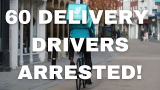 quotUBEREATS JUSTEAT AND DELIVEROO 60 RIDERS ARRESTEDquot [upl. by Duffie]