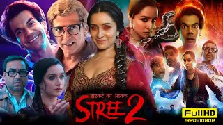 Stree 2 Full Movie  Shraddha Kapoor  Rajkummar Rao  Pankaj Tripathi  1080p HD Facts and Review [upl. by Pasol725]