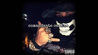 comandante comino v2 comando exclusivo [upl. by Settle]