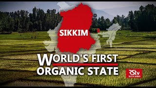 In Depth Sikkim Indias First Organic State [upl. by Delinda]