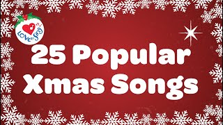 25 popular Xmas Songs with Lyrics to Sing Along [upl. by Stormi]