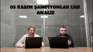 5 KASIM ŞAMPİYONLAR LİGİ ANALİZ [upl. by Ahsieit67]