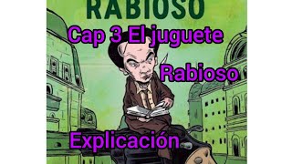 JUGUETE RABIOSO cap 3 explicación [upl. by Atsirc]