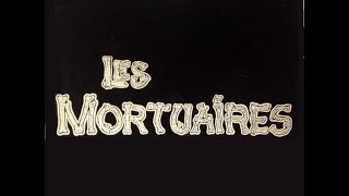 Les Mortuaires quotLes Mortuairesquot Face 1 [upl. by Glavin]