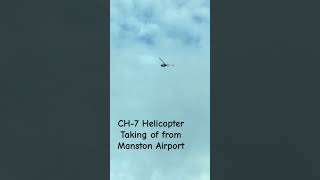 CH7 Taking of from Manston airport helicopter nebpwr made this song it’s my fav [upl. by Aicilev]