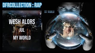 JuL  Wesh alors HQ Audio [upl. by Wildon]