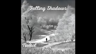 Nadiral  Falling Shadow [upl. by Akihsan276]