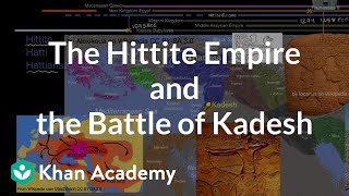 The Hittite Empire and the Battle of Kadesh  Early Civilizations  World History  Khan Academy [upl. by Terina291]