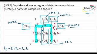 UFPB Considerandose as regras oficiais de nomenclatura IUPAC o nome do composto a seguir é [upl. by Aksehcnarf363]