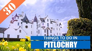 BEST 30 PITLOCHRY SCOTLAND  UK  Places to Visit [upl. by Enoitna]