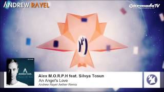 Alex MORPH feat Silvya Tosun  An Angels Love Andrew Rayel Aether Remix Full HQ [upl. by Ysteb527]