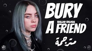 Billie Eilish  bury a friend  Lyrics Video  مترجمة [upl. by Kcinom995]