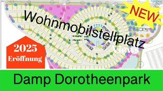 Damp Dorotheenpark ein Wohnmobilstellplatz der Superlative entsteht Eröffnung 2025 [upl. by Anaet304]