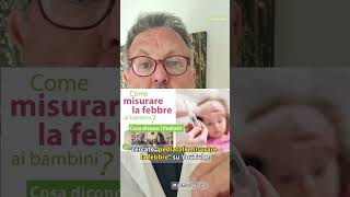 Come misurare la febbre ai bambini Il nostro video su Youtube [upl. by Leidag612]