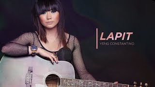 Yeng Constantino  Lapit Official Audio ♪ [upl. by Llertram]