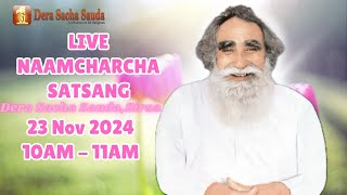 23 Nov 2024  Incarnation Month  Live Naamcharcha Satsang  Sirsa SaintMSGInsan [upl. by Jacobina]